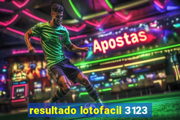 resultado lotofacil 3123